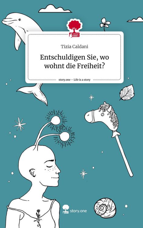 Produktbild: Entschuldigen Sie, wo wohnt die Freiheit?. Life is a Story - story.one