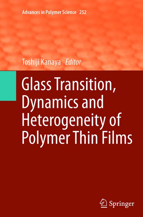 Produktbild: Glass Transition, Dynamics and Heterogeneity of Polymer Thin Films