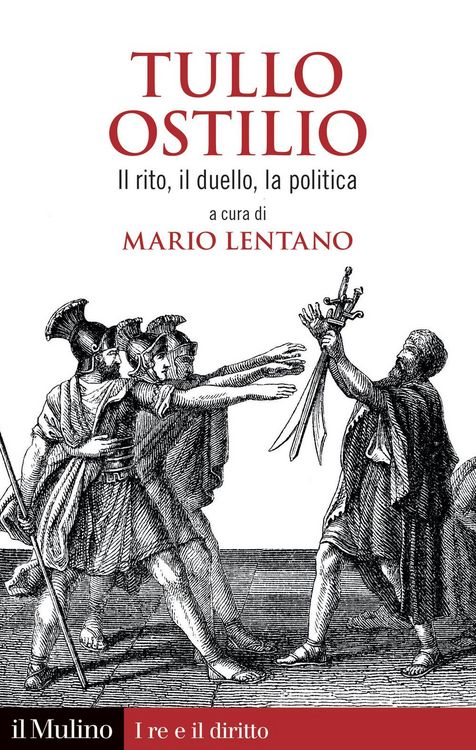 Produktbild: Tullo Ostilio. Il rito, il duello, la politica