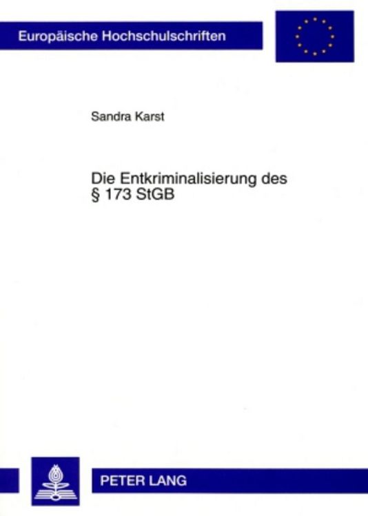 Produktbild: Die Entkriminalisierung des &sect; 173 StGB