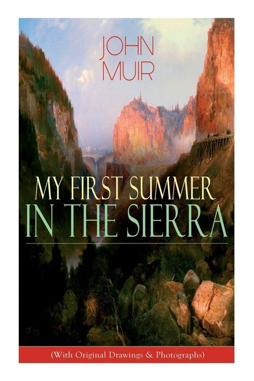 Produktbild: My First Summer in the Sierra (With Original Drawings & Photographs)