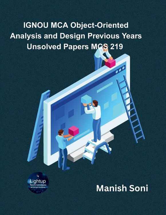 Produktbild: IGNOU MCA Object-Oriented Analysis and Design Previous Years Unsolved Papers MCS 219