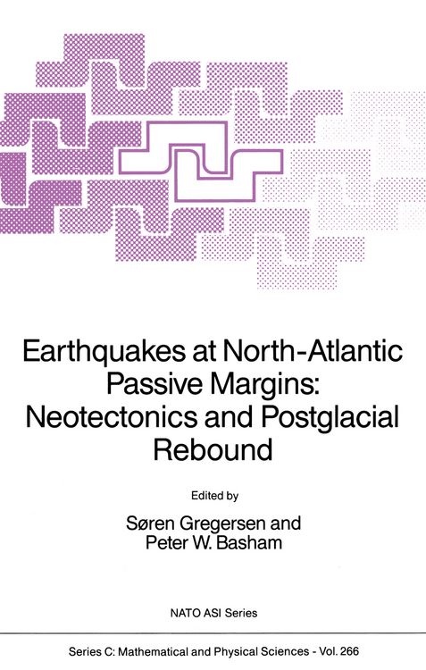 Produktbild: Earthquakes at North-Atlantic Passive Margins: Neotectonics and Postglacial Rebound