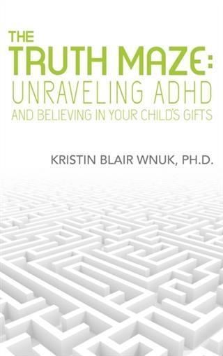 Produktbild: Truth Maze-Unraveling A.D.H.D and Believing in Your Child's Gifts