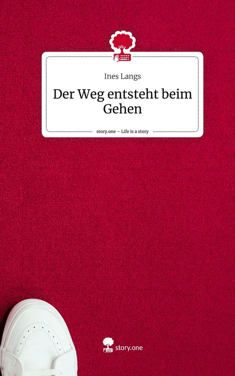 Produktbild: Der Weg entsteht beim Gehen. Life is a Story - story.one