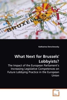 Produktbild: Derschewsky, K: What Next for Brussels' Lobbyists?
