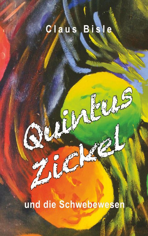 Produktbild: Quintus Zickel und die Schwebewesen