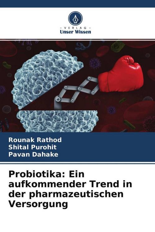 Produktbild: Probiotika: Ein aufkommender Trend in der pharmazeutischen Versorgung