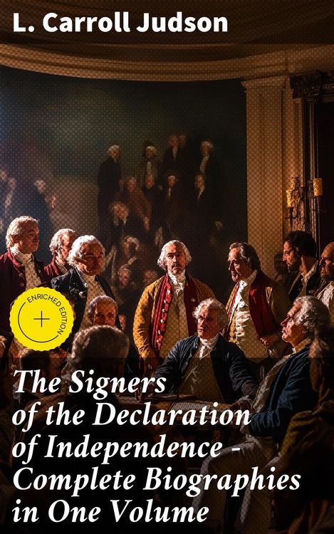 Produktbild: The Signers of the Declaration of Independence - Complete Biographies in One Volume