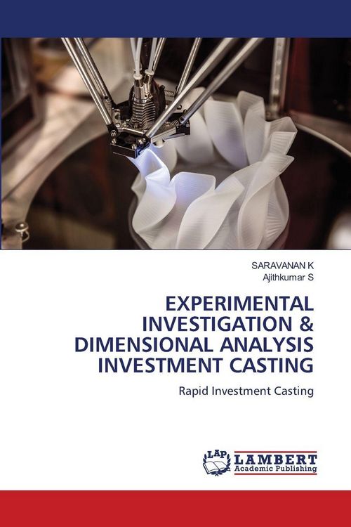 Produktbild: EXPERIMENTAL INVESTIGATION & DIMENSIONAL ANALYSIS INVESTMENT CASTING