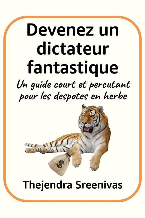 Produktbild: Devenez un dictateur fantastique - Un guide court et percutant pour les despotes en herbe