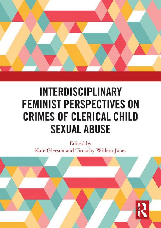 Produktbild: Interdisciplinary Feminist Perspectives on Crimes of Clerical Child Sexual Abuse