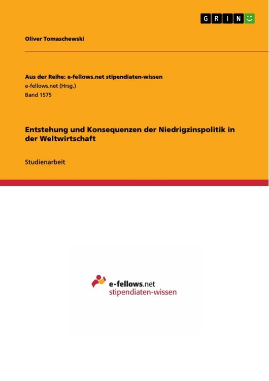 Produktbild: Entstehung und Konsequenzen der Niedrigzinspolitik in der Weltwirtschaft