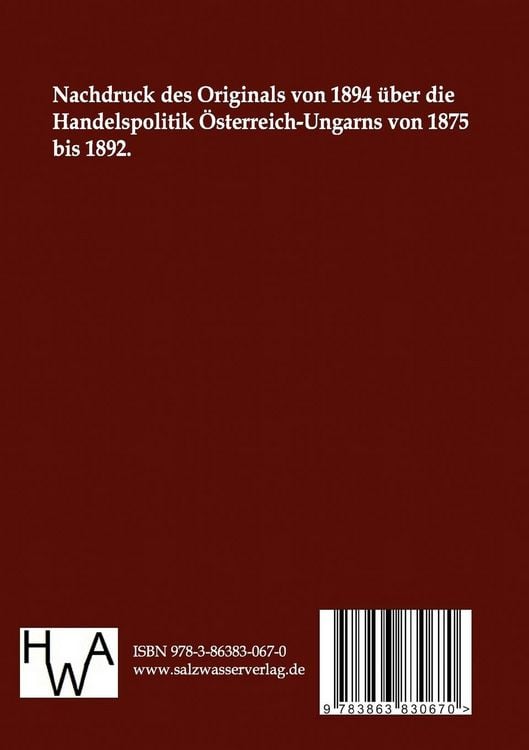 Produktbild: Die Handelspolitik &Ouml;sterreich-Ungarns 1875 bis 1892