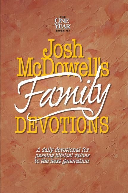 Produktbild: The One Year Book of Josh McDowell's Family Devotions