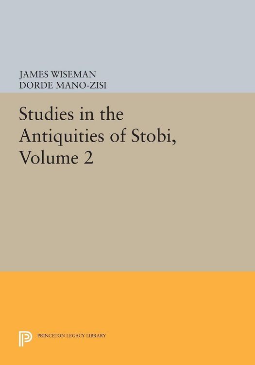 Produktbild: Studies in the Antiquities of Stobi, Volume 2