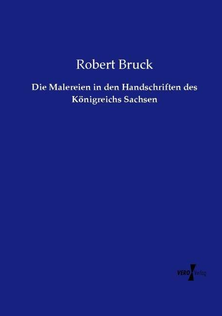 Produktbild: Die Malereien in den Handschriften des K&ouml;nigreichs Sachsen