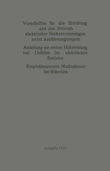 Produktbild: Vorschriften f&uuml;r die Errichtung und den Betrieb elektrischer Starkstromanlagen nebst Ausf&uuml;hrungsregeln