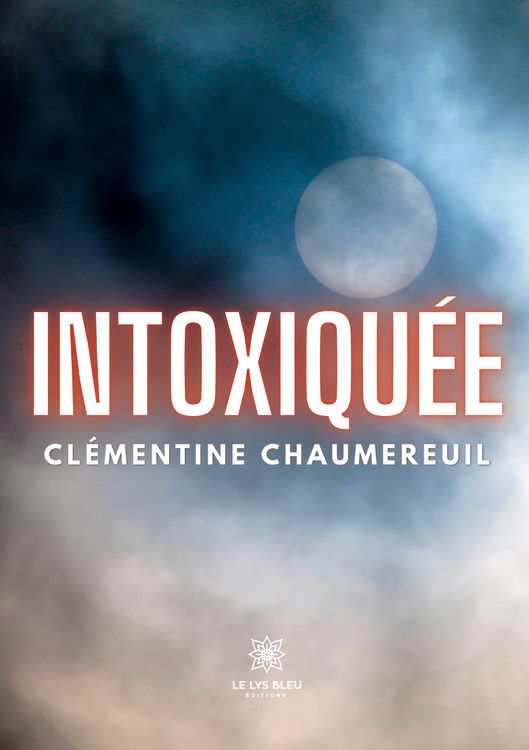 Produktbild: Chaumereuil, C: Intoxiqu&eacute;e
