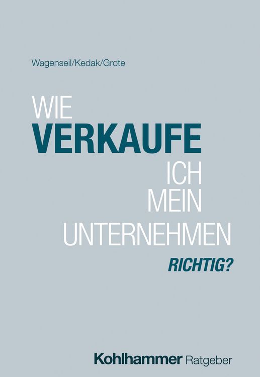 Produktbild: Wie verkaufe ich mein Unternehmen richtig?