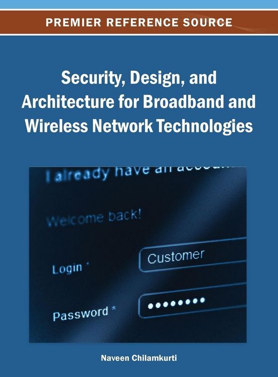 Produktbild: Security, Design, and Architecture for Broadband and Wireless Network Technologies