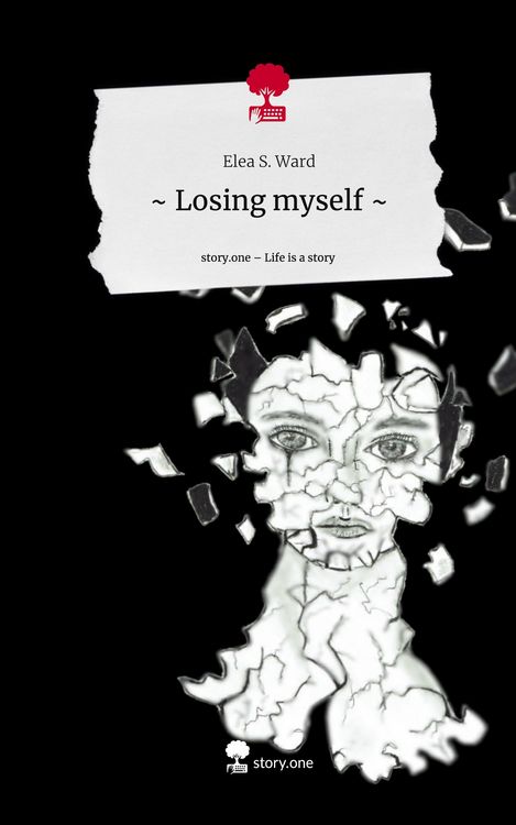Produktbild: ~ Losing myself ~. Life is a Story - story.one