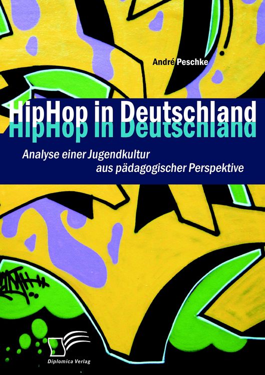 Produktbild: HipHop in Deutschland: Analyse einer Jugendkultur aus p&auml;dagogischer Perspektive