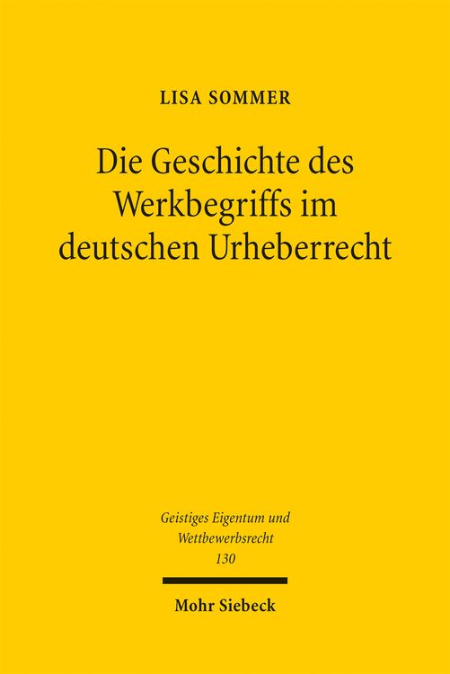 Produktbild: Die Geschichte des Werkbegriffs im deutschen Urheberrecht