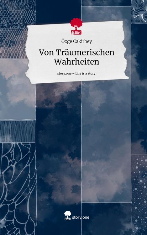 Produktbild: Von Tr&auml;umerischen Wahrheiten. Life is a Story - story.one