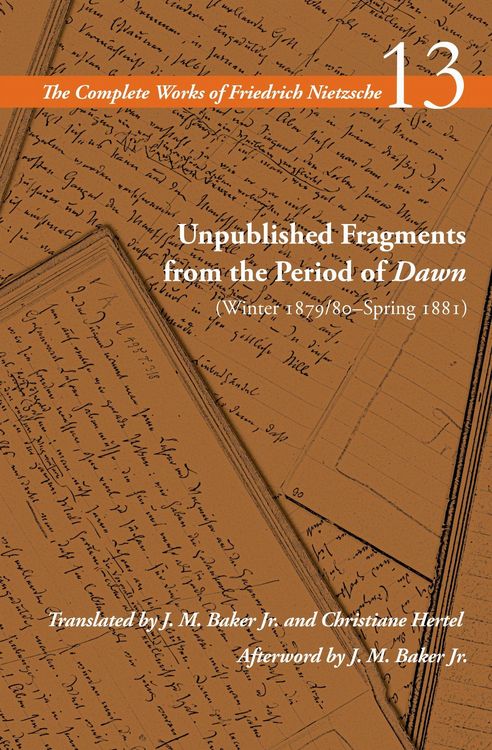 Produktbild: Unpublished Fragments from the Period of Dawn (Winter 1879/80-Spring 1881)