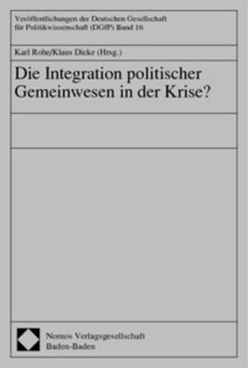 Produktbild: Die Integration politischer Gemeinwesen in der Krise?
