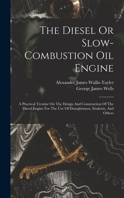 Produktbild: The Diesel Or Slow-combustion Oil Engine
