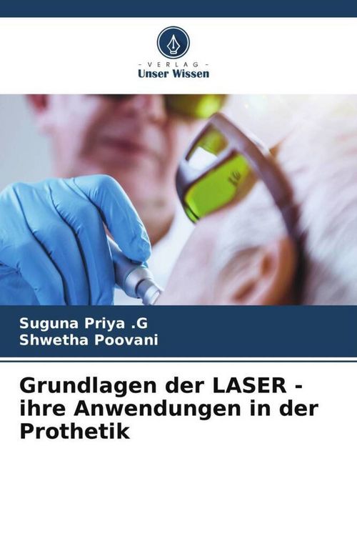 Produktbild: Grundlagen der LASER - ihre Anwendungen in der Prothetik