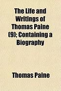 Produktbild: The Life and Writings of Thomas Paine (9); Containing a Biography