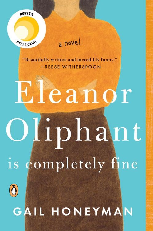 Produktbild: Eleanor Oliphant Is Completely Fine: Reese's Book Club