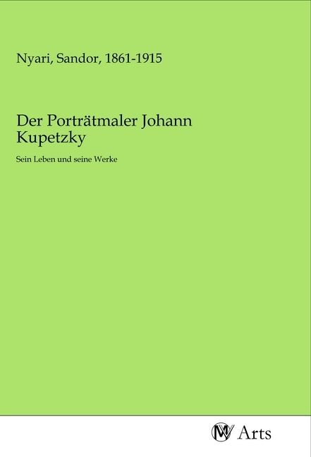 Produktbild: Der Portr&auml;tmaler Johann Kupetzky