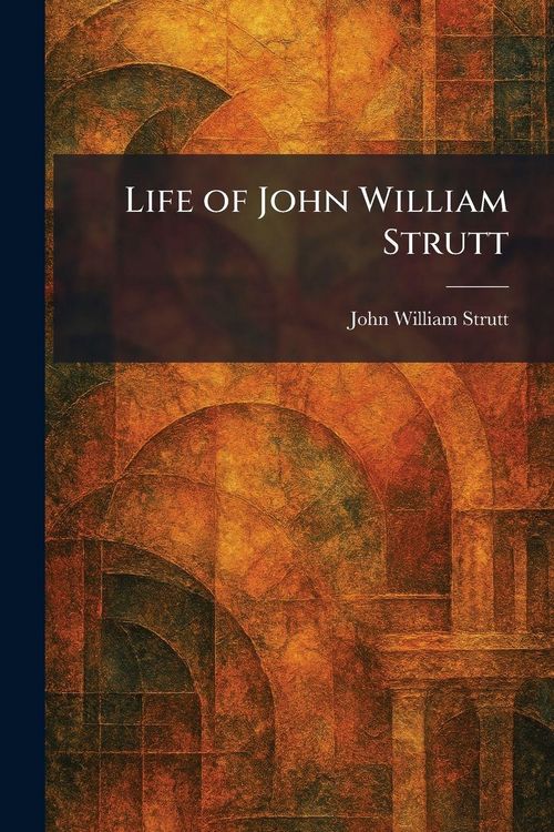 Produktbild: Life of John William Strutt