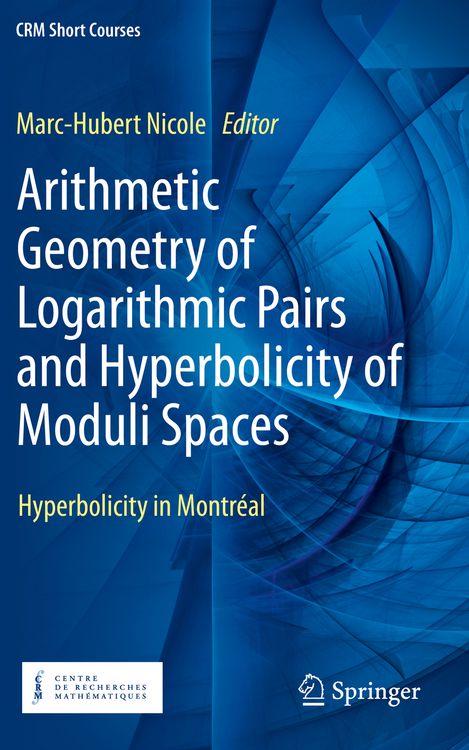 Produktbild: Arithmetic Geometry of Logarithmic Pairs and Hyperbolicity of Moduli Spaces