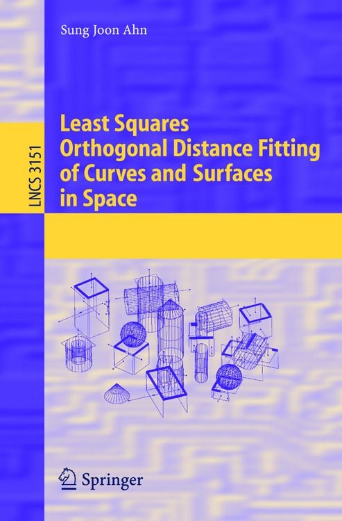 Produktbild: Least Squares Orthogonal Distance Fitting of Curves and Surfaces in Space