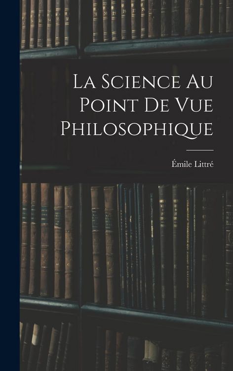 Produktbild: La Science Au Point De Vue Philosophique