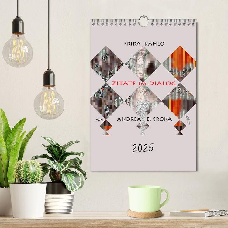 Produktbild: Frida Kahlo - Zitate im Dialog (Wandkalender 2025 DIN A4 hoch), CALVENDO Monatskalender