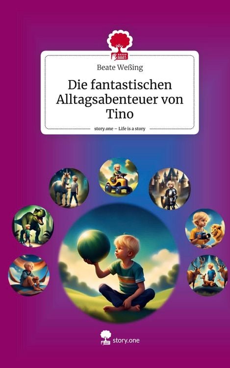 Produktbild: Die fantastischen Alltagsabenteuer von Tino. Life is a Story - story.one