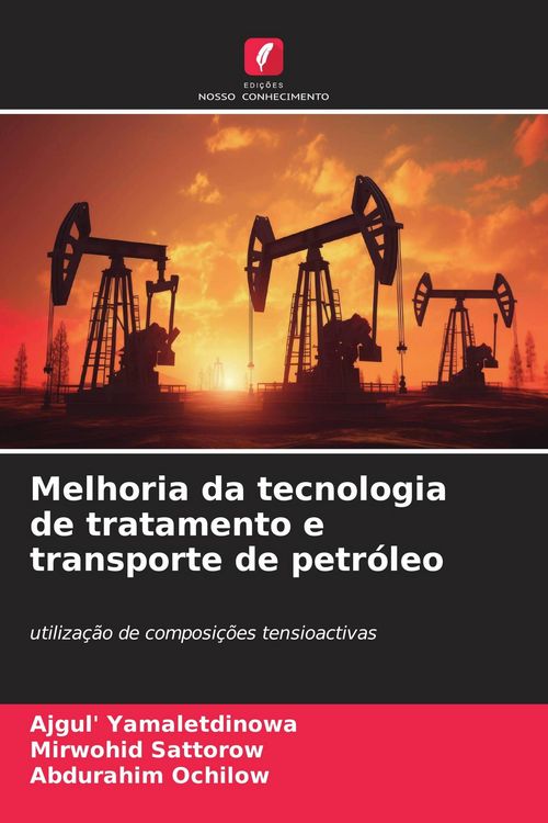 Produktbild: Melhoria da tecnologia de tratamento e transporte de petr&oacute;leo