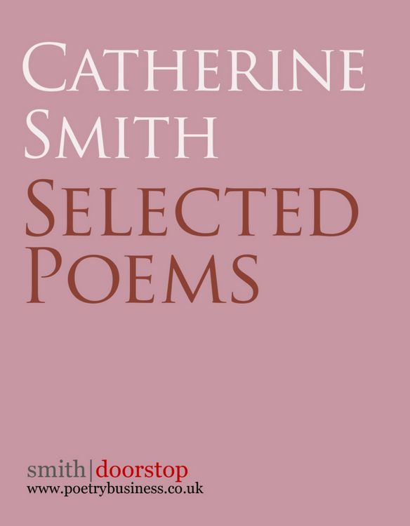 Produktbild: Catherine Smith: Selected Poems