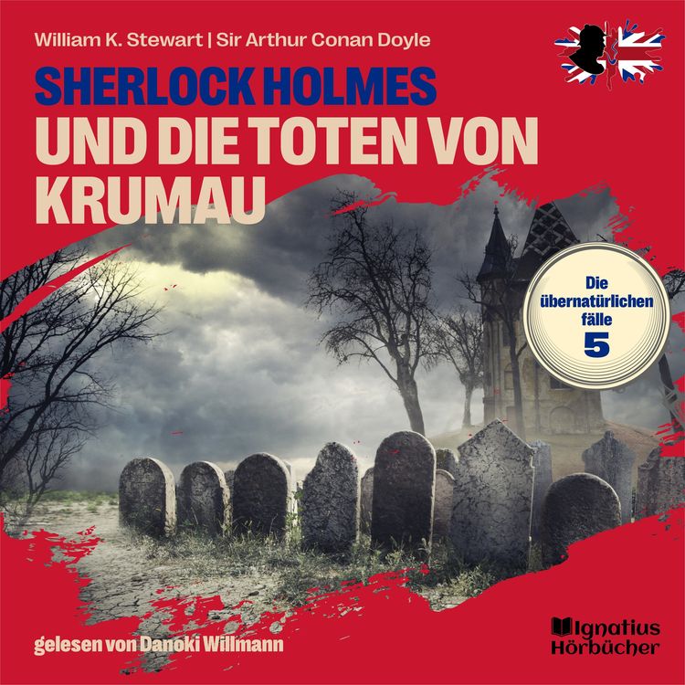 Produktbild: Sherlock Holmes und die Toten von Krumau (Die &uuml;bernat&uuml;rlichen F&auml;lle, Folge 5)