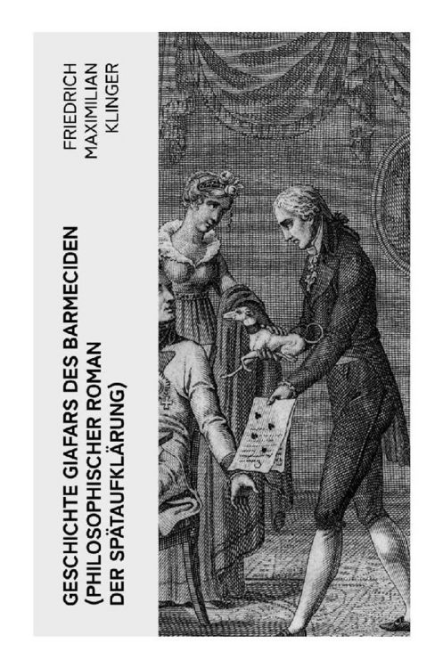 Produktbild: Geschichte Giafars des Barmeciden (Philosophischer Roman der Sp&auml;taufkl&auml;rung)