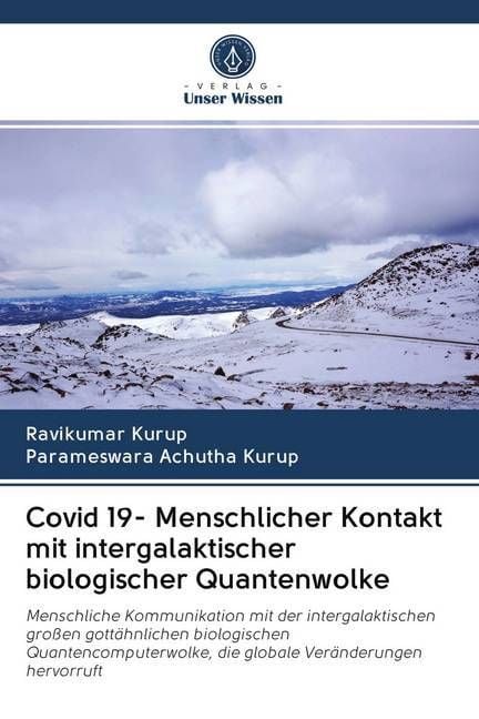 Produktbild: Covid 19- Menschlicher Kontakt mit intergalaktischer biologischer Quantenwolke