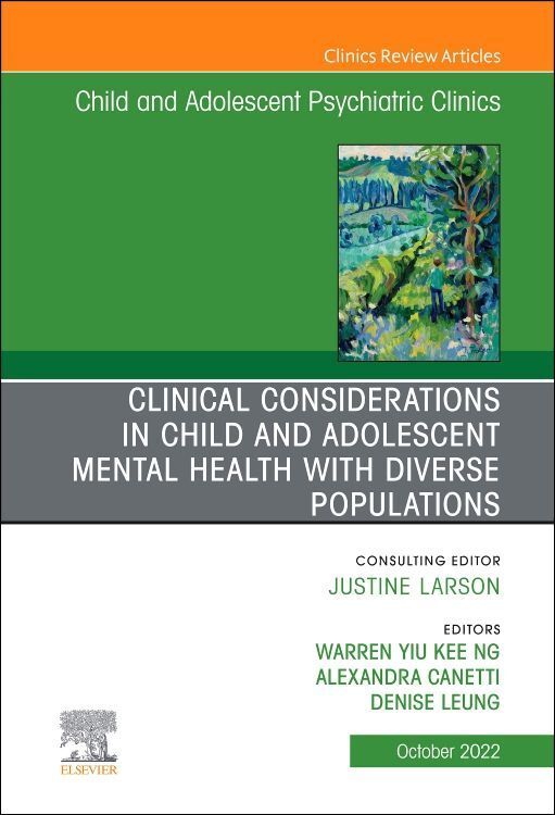 Produktbild: Clinical Considerations in Child and Adolescent Mental Health with Diverse Populations, an Issue of Child and Adolescent Psychiatric Clinics of North