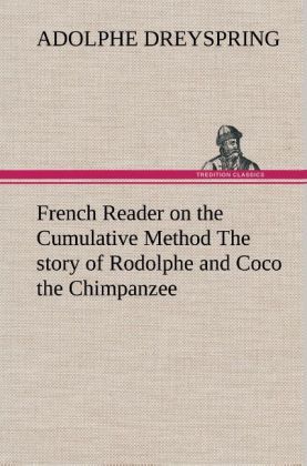 Produktbild: French Reader on the Cumulative Method The story of Rodolphe and Coco the Chimpanzee