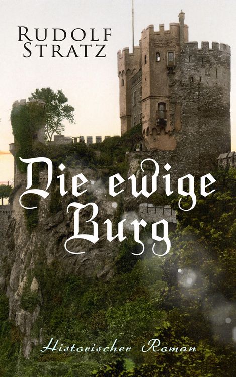 Produktbild: Die ewige Burg: Historischer Roman